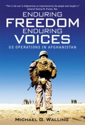 book Enduring Freedom, Enduring Voices: US Operations in Afghanistan