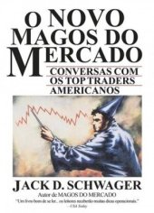 book O novo Magos do Mercado - Conversas com os Top Traders americanos