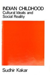 book Indian childhood : cultural ideals and social reality