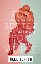 book For Better For Worse: Essays on Sex, Love, Marriage, and More (Ataraxia Book 4)