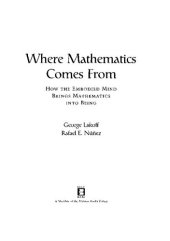 book Where mathematics comes from : how the embodied mind brings mathematics into being