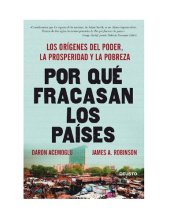 book Por qué fracasan los países : los orígenes del poder, la prosperidad y la pobreza