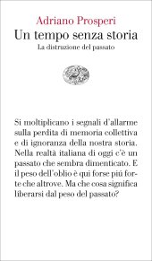 book Un tempo senza storia. La distruzione del passato