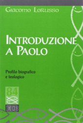 book Introduzione a Paolo. Profilo biografico e teologico