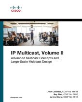 book IP Multicast, Volume II: Advanced Multicast Concepts and Large-Scale Multicast Design