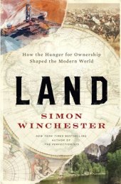 book Land: How the Hunger for Ownership Shaped the Modern World