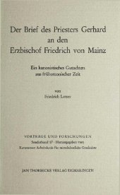 book Der Brief des Priesters Gerhard an den Erzbischof Friedrich von Mainz: Ein kanonistisches Gutachten aus frühottonischer Zeit