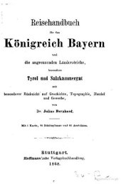 book Reisehandbuch für das Königreich Bayern und die angrenzenden Länderstriche, besonders Tyrol und Salzkammergutmit besonderer Rücksicht auf Geschichte, Topographie, Handel und Gewerbe