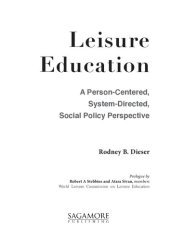 book Leisure Education: A Person-Centered, System-Directed, Social Policy Perspective