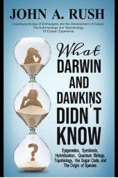 book What Darwin and Dawkins Didn't Know