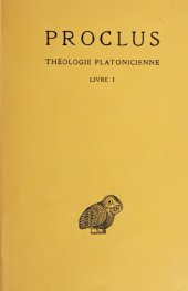 book Proclus: Théologie platonicienne. Tome I: Introduction - Livre I