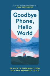 book Goodbye Phone, Hello World