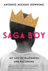 book Saga Boy: My Life of Blackness and Becoming