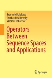 book Operators Between Sequence Spaces and Applications