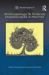 book Anthropology and Science: Epistemologies in Practice