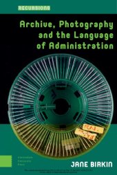 book Archive, Photography and the Language of Administration