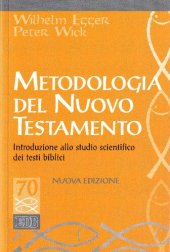 book Metodologia del Nuovo Testamento. Introduzione allo studio scientifico dei testi biblici