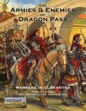 book The Armies and Enemies of Dragon Pass: Warfare in Glorantha