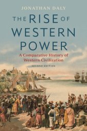 book The Rise of Western Power: A Comparative History of Western Civilization