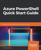 book Azure PowerShell Quick Start Guide: Deploy and manage Azure virtual machines with ease