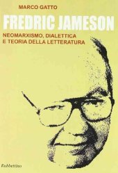 book Fredric Jameson. Neomarxismo, dialettica e teoria della letteratura