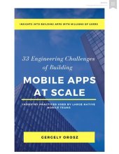 book 33 Engineering Challenges of Building Mobile Apps at Scale