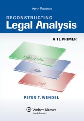 book Deconstructing Legal Analysis: A 1L Primer (Academic Success Series)