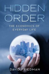 book Hidden Order: The Economics of Everyday Life