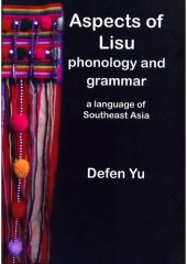 book Aspects of Lisu Phonology and Grammar, a Language of Southeast Asia