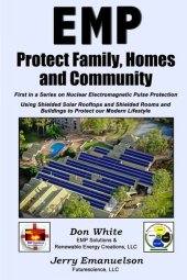 book EMP - Protect Family, Homes and Community: First in a Series on Nuclear Electromagnetic Pulse Protection