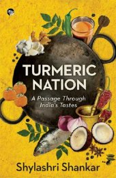 book Turmeric Nation: A Passage Through India’s Tastes