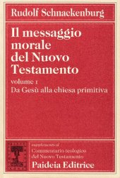 book Il messaggio morale del Nuovo Testamento. Da Gesù alla chiesa primitiva