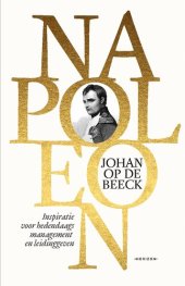 book Napoleon - Inspiratie voor hedendaags management en leidinggeven