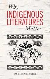 book Why Indigenous Literatures Matter