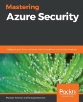 book Mastering Azure Security: Safeguard your Azure workload with innovative cloud security measures