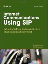 book Internet Communications Using SIP: Delivering VoIP and Multimedia Services with Session Initiation Protocol