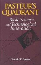 book Pasteur's Quadrant: Basic Science and Technological Innovation