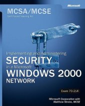 book MCSA/MCSE Self-Paced Training Kit Exam 70-214: Implementing and Administering in a Microsoft Windows 2000 Network