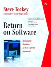 book Return on software: maximizing the return on your software investment