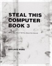 book Steal This Computer Book 3: What They Won't Tell You About the Internet