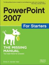 book PowerPoint 2007 for Starters: The Missing Manual 