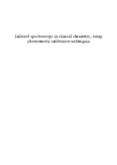 book Infrared spectroscopy in clinical chemistry,using chemometric calibration techniques