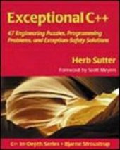 book Exceptional C++: 47 engineering puzzles, programming problems, and solutions