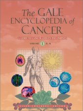 book The Gale encyclopedia of cancer: a guide to cancer and its treatment