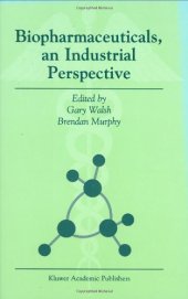 book Biopharmaceuticals, an Industrial Perspective