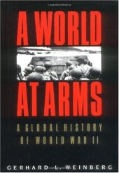 book A world at arms: a global history of World War II