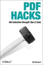 book PDF Hacks. 100 Industrial-strength Tips and Tools