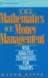 book The Mathematics of Money Management: Risk Analysis Techniques for Traders