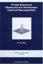 book Finite Element Methods for Nonlinear Optical Waveguides