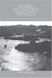 book Valuing Ecosystem Services: Toward Better Environmental Decision-making